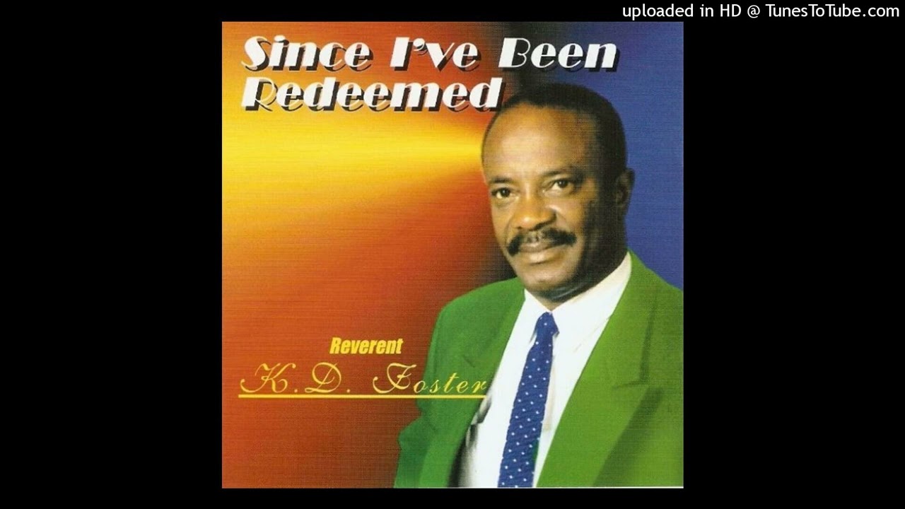 Reverent K.D.Foster (Tito Simon) -  That's Why I Sing