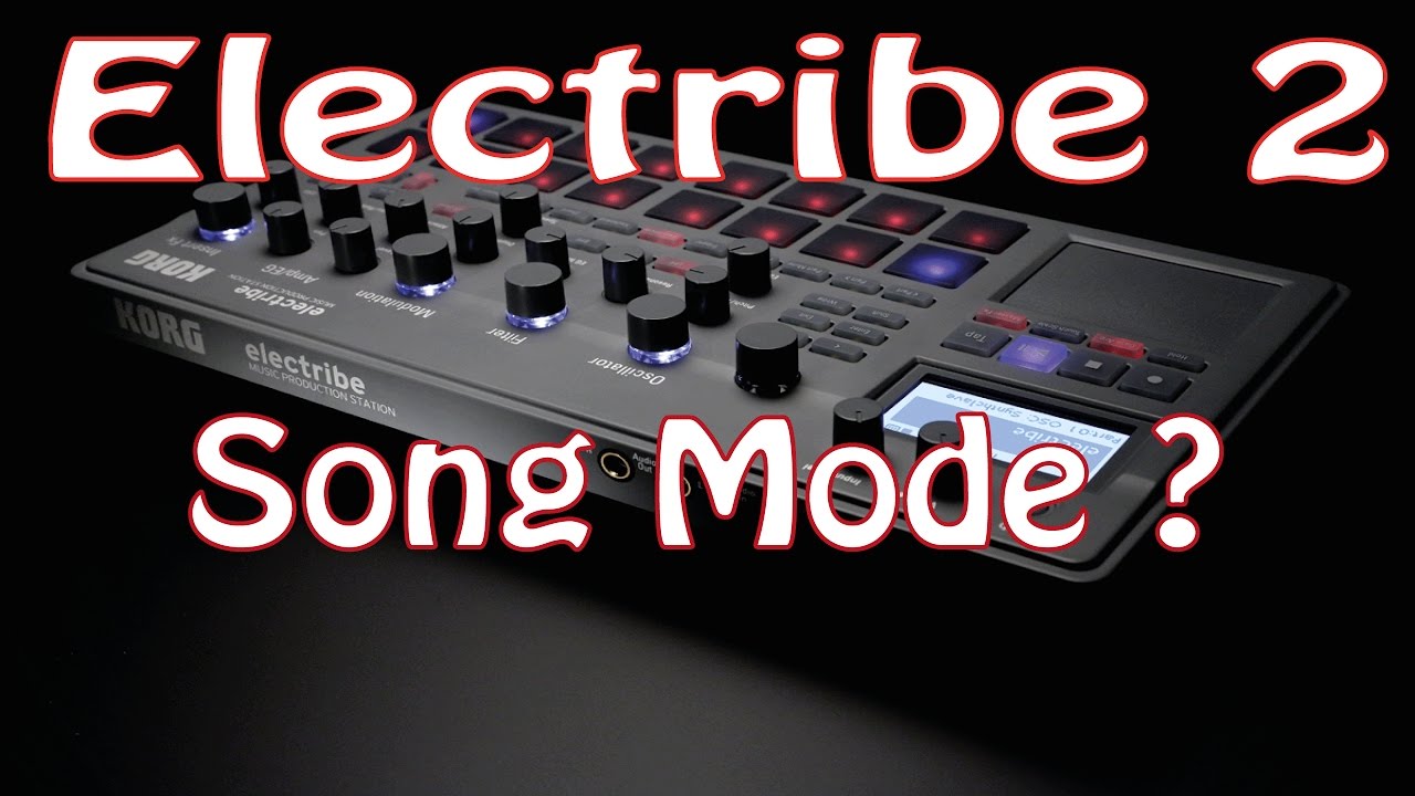 Korg Electribe 2 - Song Mode ? and Patt Set