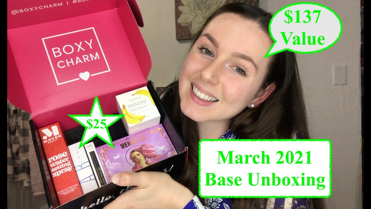 BOXYCHARM MARCH 2021 BASE BOX UNBOXING & HONEST REVIEW