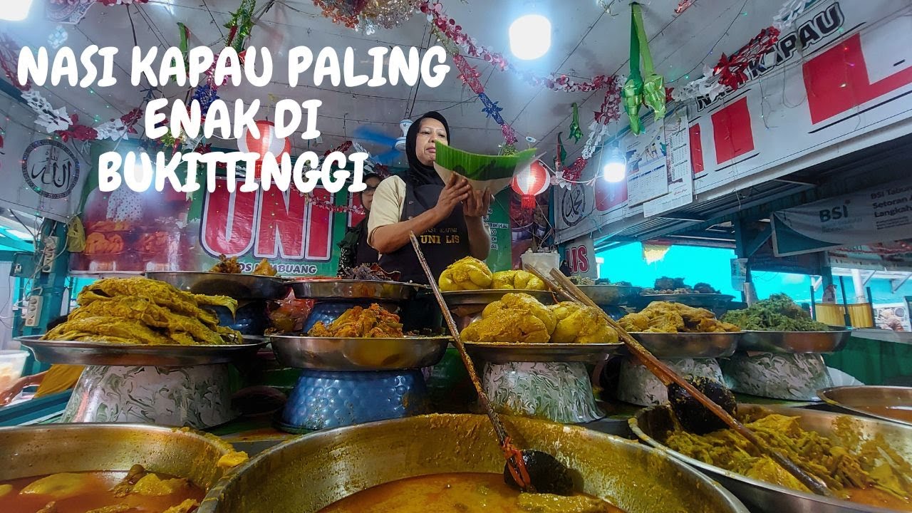 NYOBAIN NASI KAPAU TERENAK DI BUKITTINGGI- NASI KAPAU UNI LIS