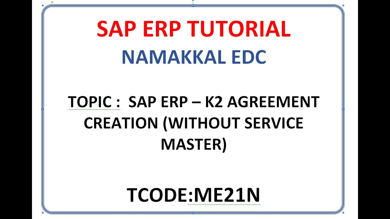 NEDC - SAP ERP - K2 AGREEMENT CREATION (WITHOUT SERVICE MASTER)