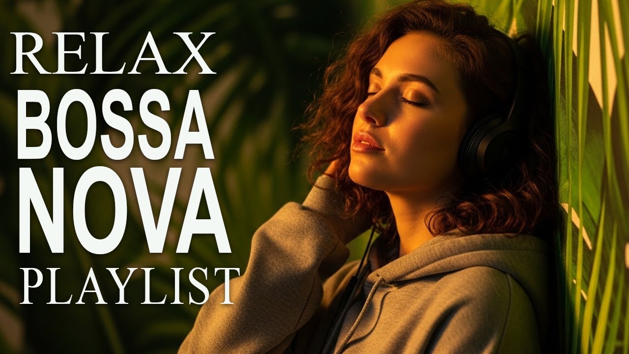 Top Bossa Nova Covers of Popular Songs 50 Hits🌴Soft Lounge Jazz 2026 for Easy Listening & Study Flow