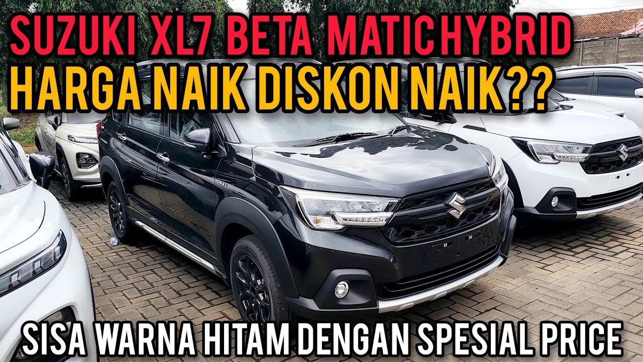 BERAPA HARGA SUZUKI XL7 BETA MATIC HYBRID SETELAH MENGALAMI KENAIKAN HARGA⁉️DAN PAKET KREDITNYA⁉️