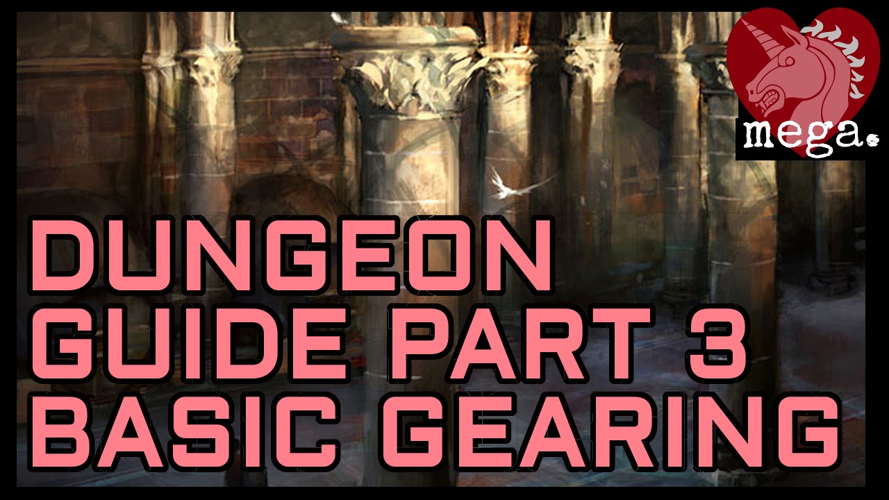 MEGA Guide to Dungeons Part 3 - Basic Power DPS Gearing