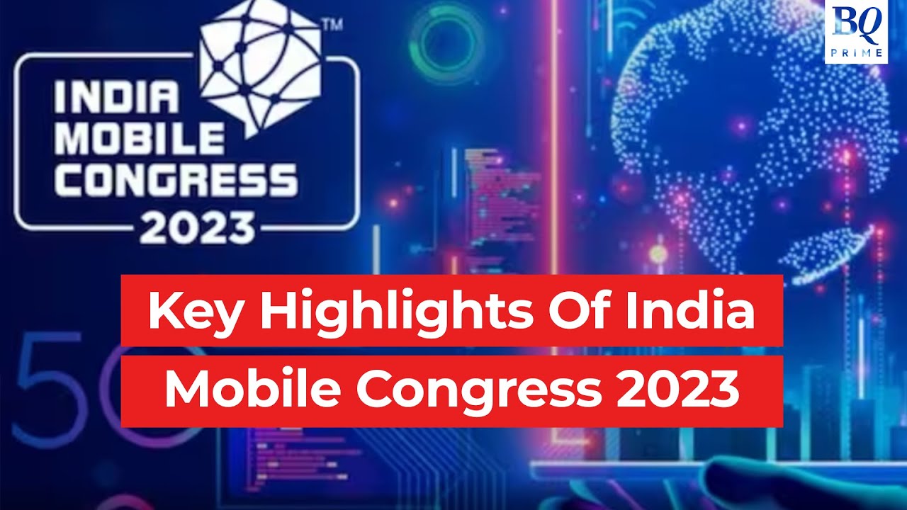 Key Highlights Of India Mobile Congress 2023 | BQ Prime