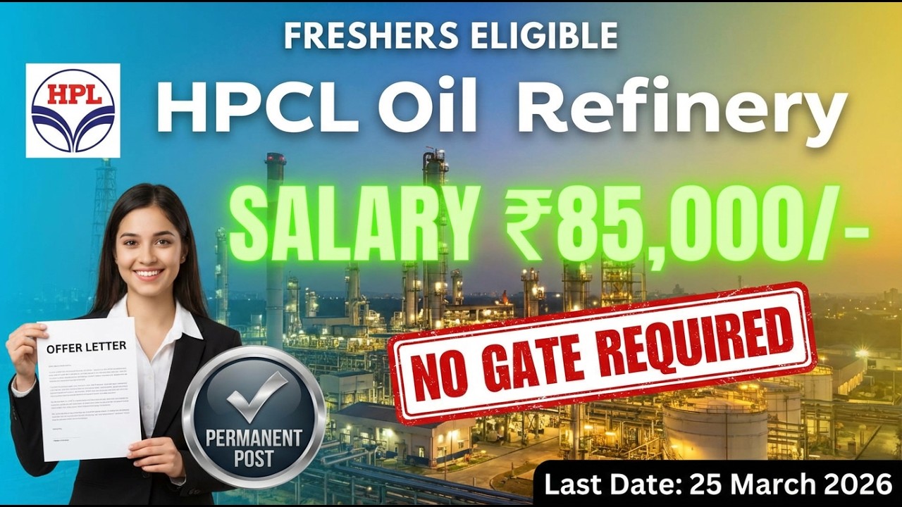 🚀 HPCL Mega Recruitment 2026 Salary ₹85,000Month! | No GATE  Graduates & Diploma Freshers Eligible