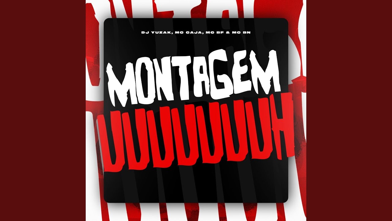Montagem Uuuuuuuh