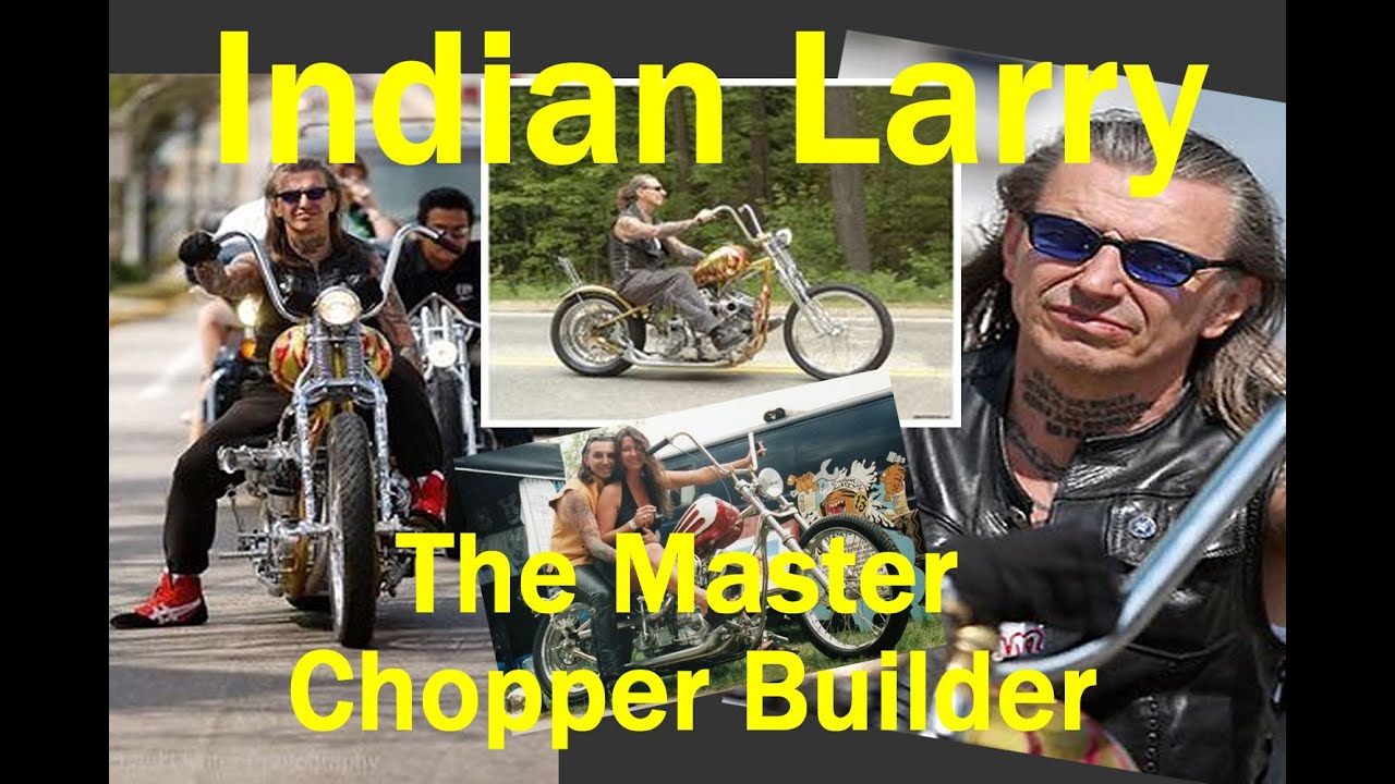 Indian Larry The Master Chopper Builder - Interview and Motorcycles