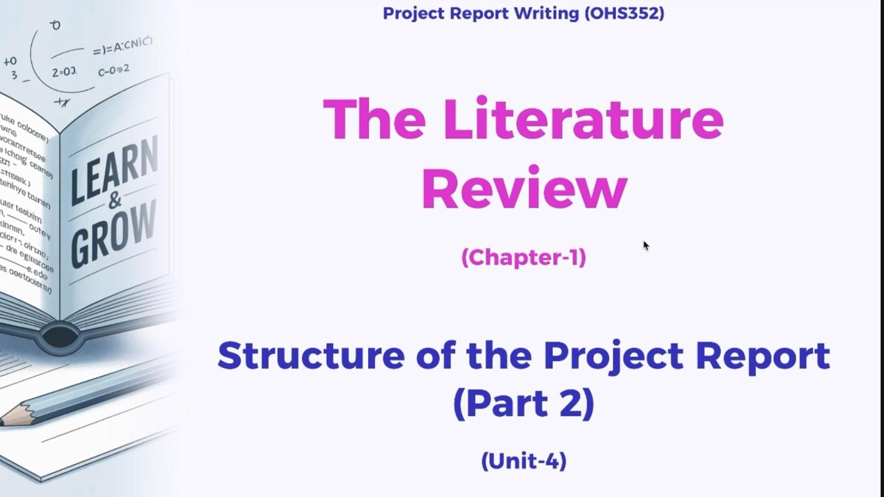 The Literature  Review - Project Report Writing (OHS352)