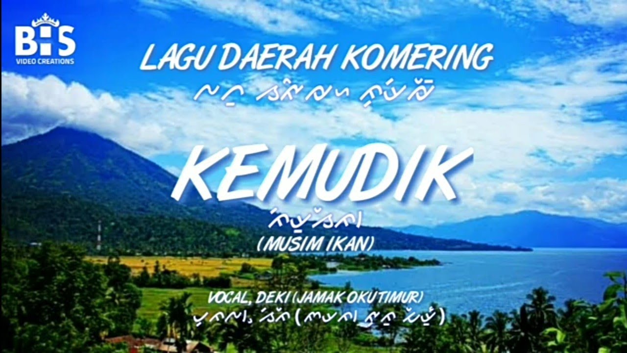 Kemudik - Lagu Daerah Komering SUMSEL [LIRIK, AKSARA & TERJEMAHAN]