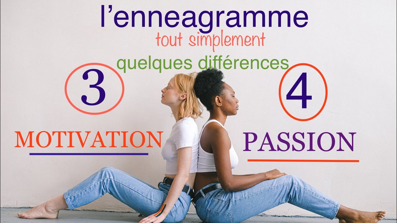 Ennéagramme 3 et 4 : quelques différences