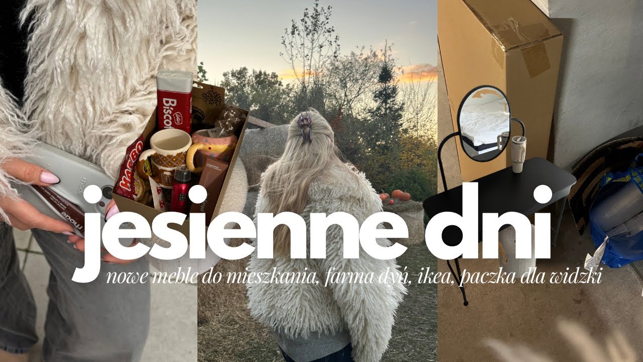 JESIENNE DNI | nowe meble do mieszkania, paczka dla widzki & farma dyń