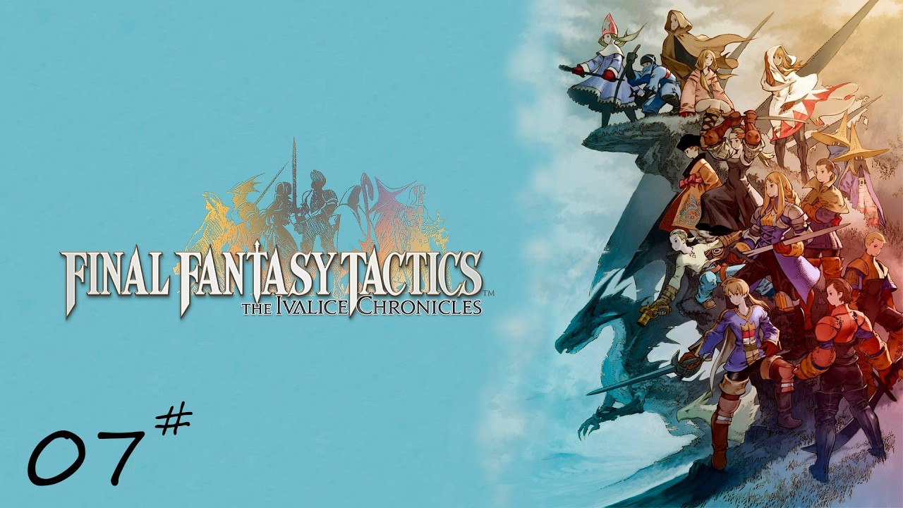 Final Fantasy Tactics: The Ivalice Chronicles Knight Difficulty Part 7 [No Commentary]