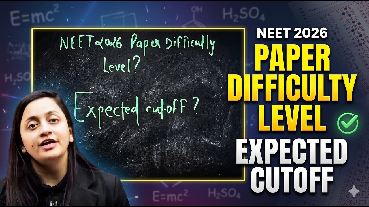 NEET 2026: Expected cut off?  DETAILED PAPER ANALYSIS