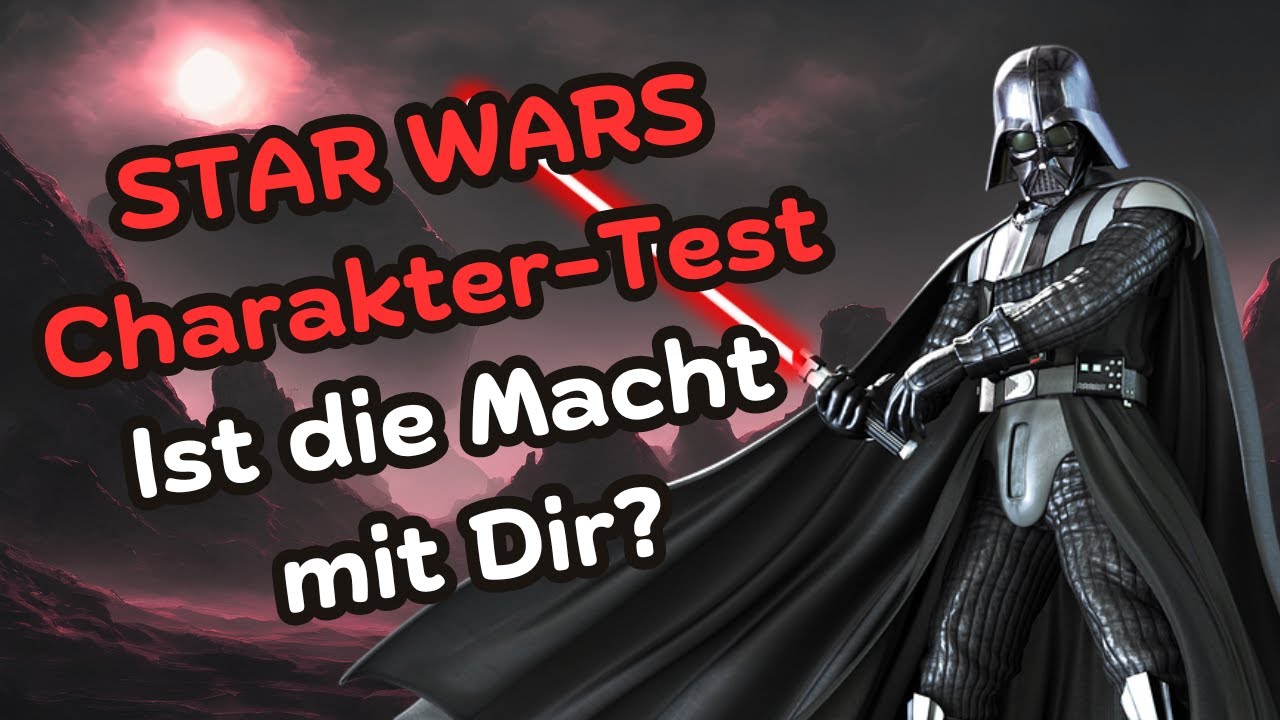 Persönlichkeitstest Welcher STAR WARS Charakter Typ bist Du?