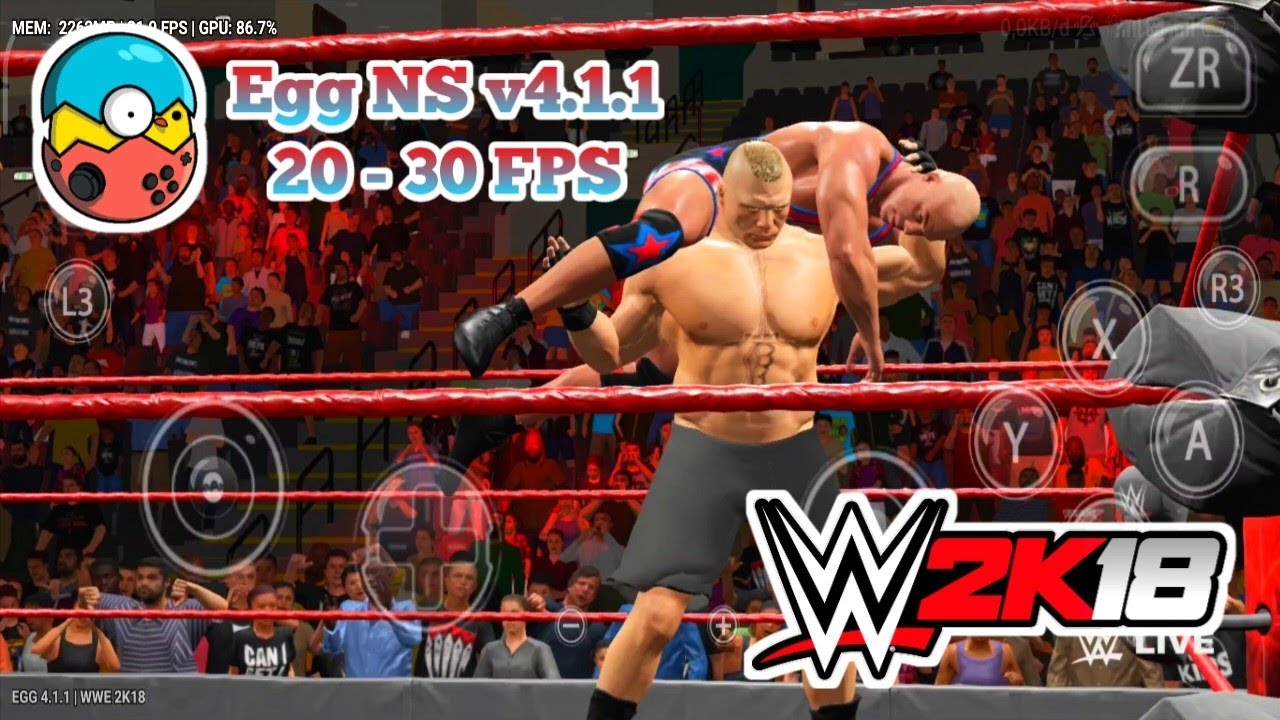 WWE 2K18 Egg NS v4.1.1 + Setting | POCO F4