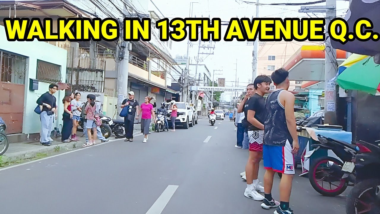 WALKING IN 13TH AVENUE QUEZON CITY | PHILIPPINES 🇵🇭