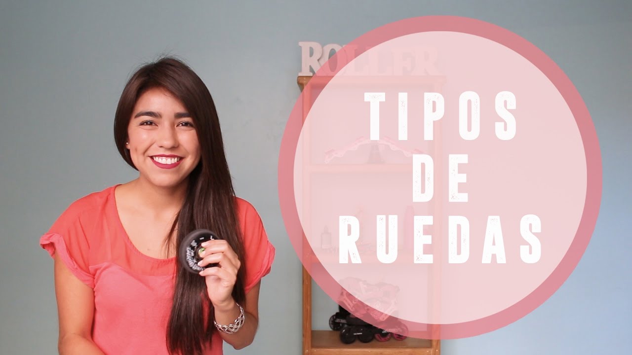 Tipos de ruedas / Type of wheels