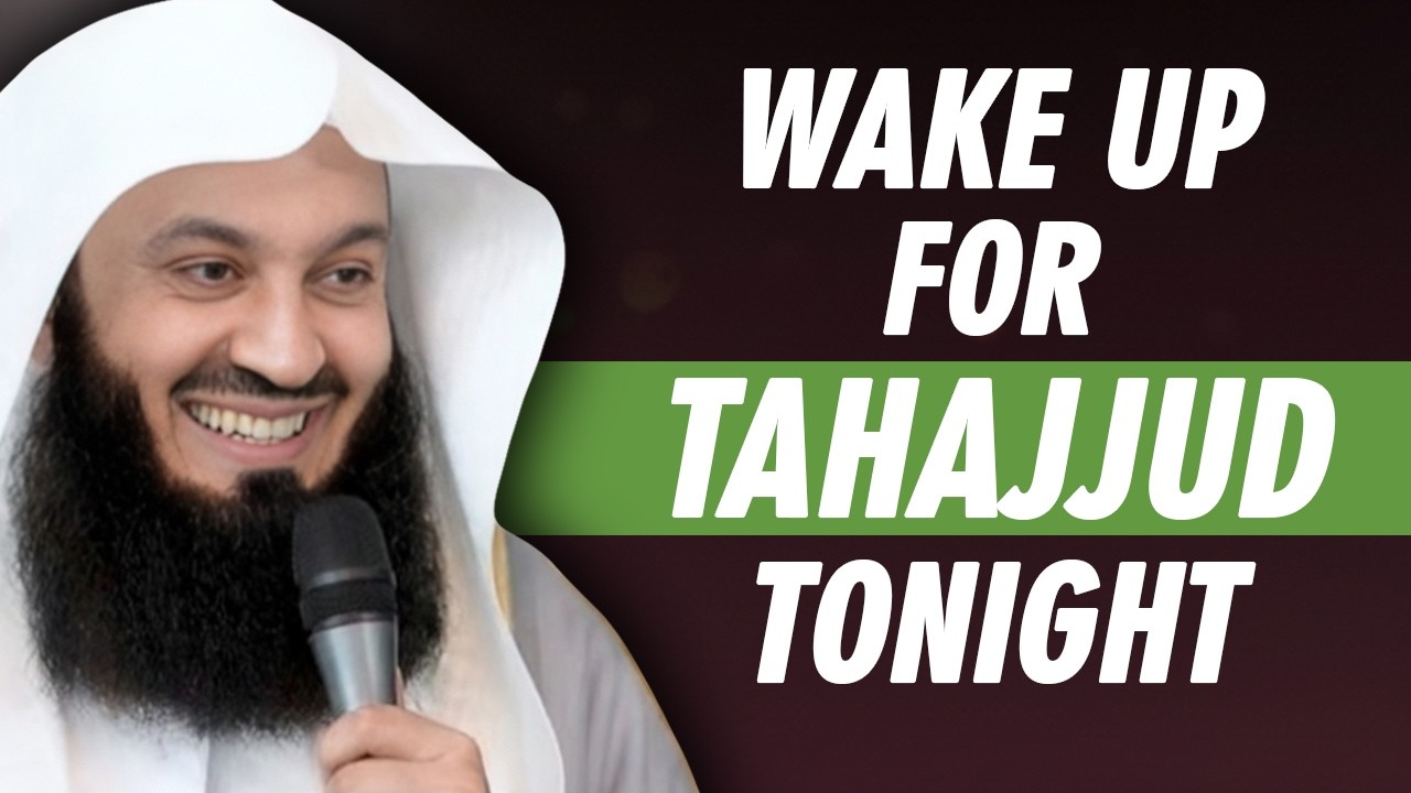 Wake Up for Tahajjud Tonight — Watch What Allah Does | Mufti Menk