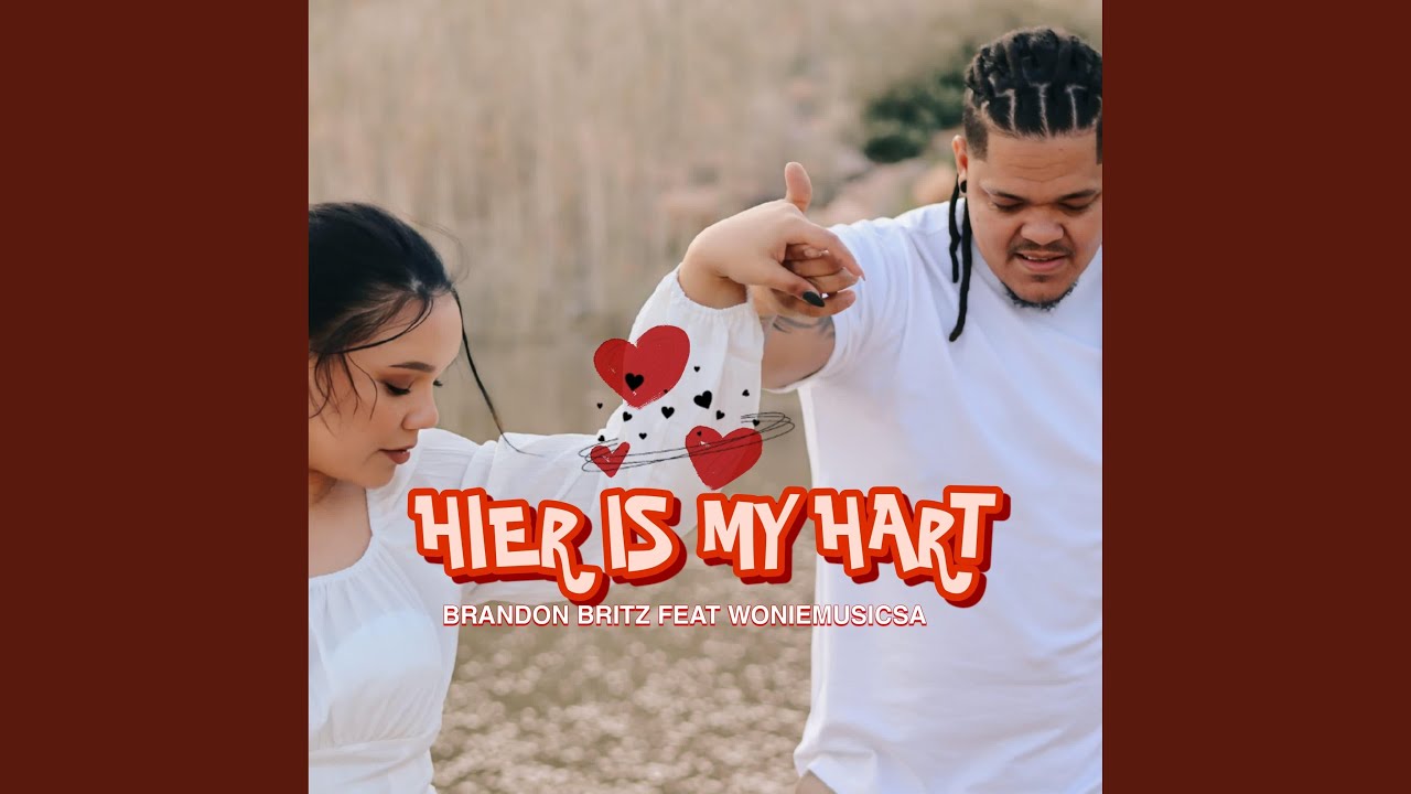 BRANDON BRITZ (Hier is my Hart) (feat. Woniemusicsa)
