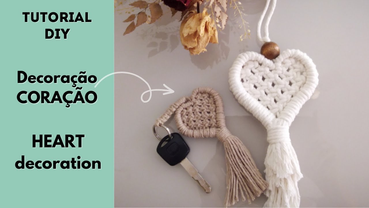 Como fazer CHAVEIRO CORAÇÃO e DECORAÇÃO em macramê 