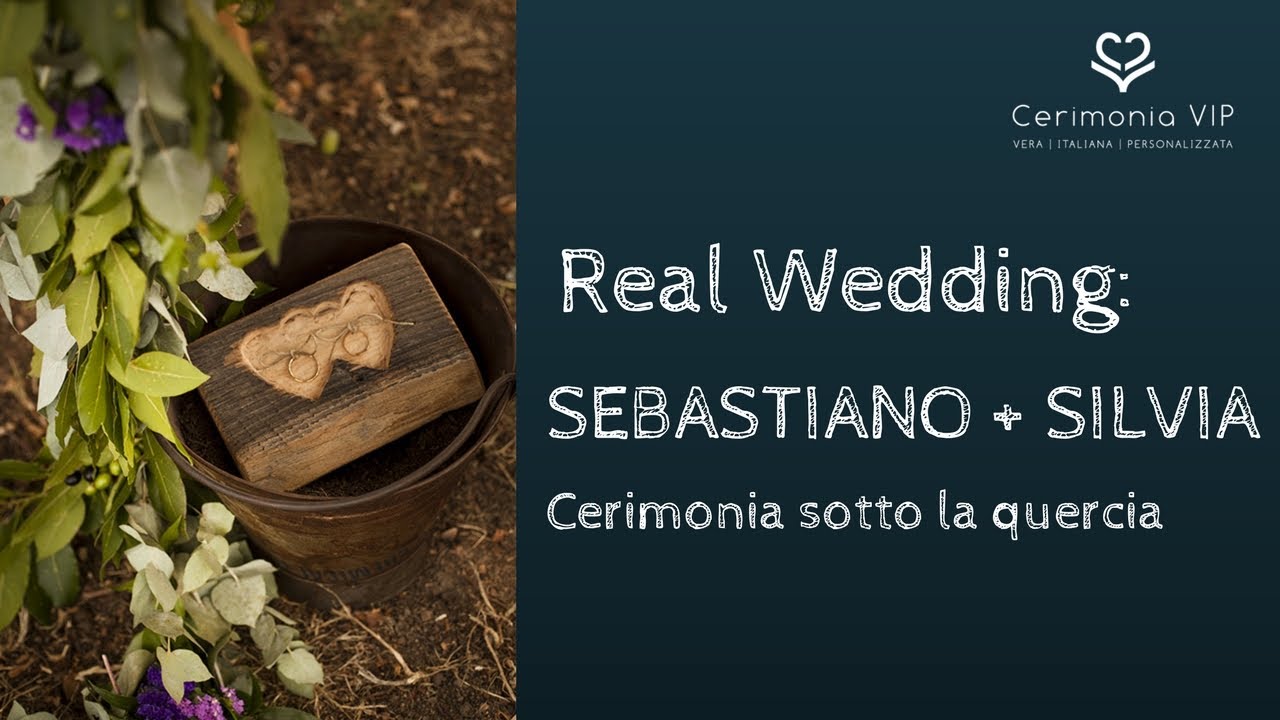 [Real Wedding - Cerimonia VIP] Sebastiano & Silvia