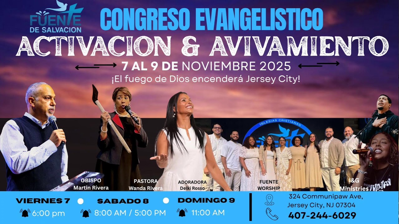 Dia #3 | Congreso Evangelístico  Activación y Avivamiento | Iglesia Fuente de Salvación Jersey Ci