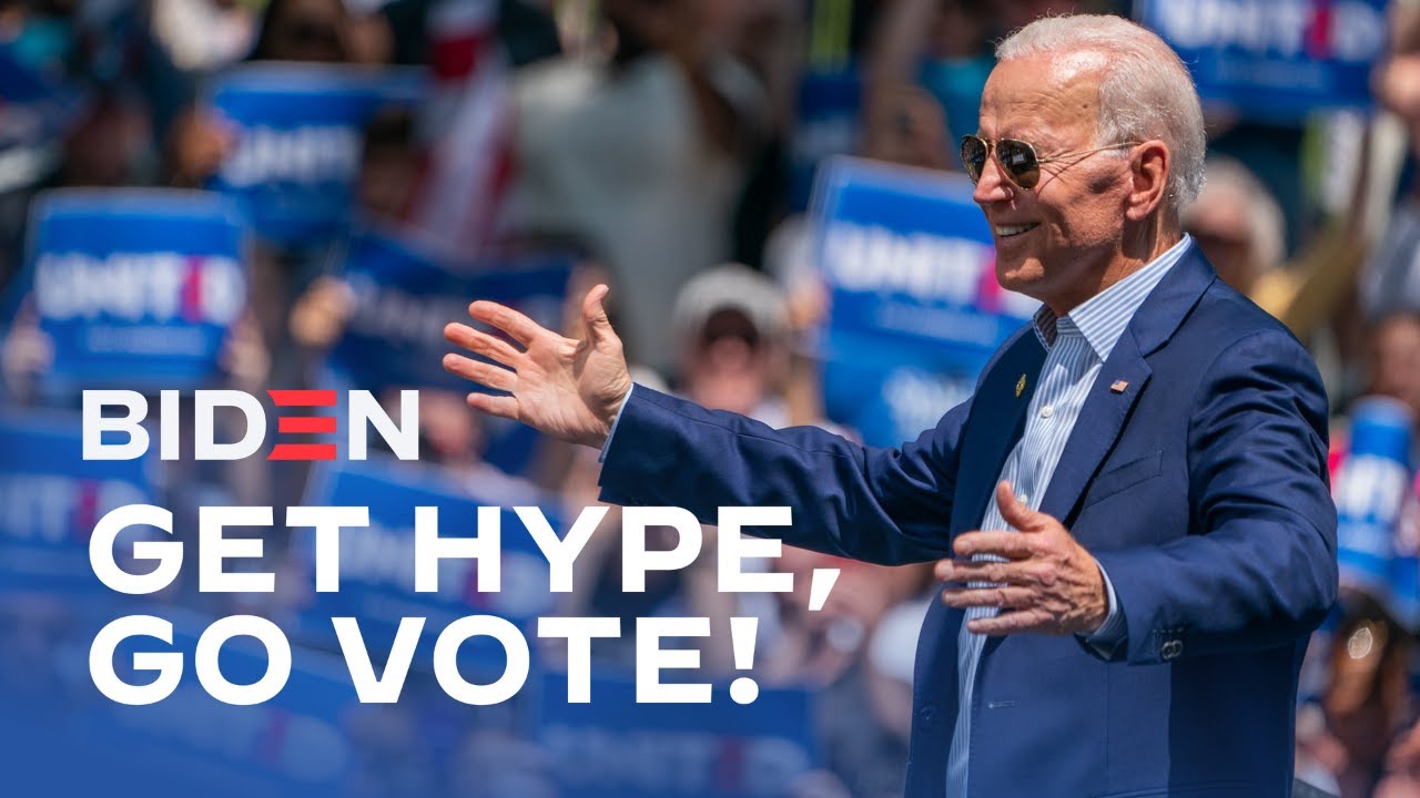 Get Hype, Go Vote | Joe Biden For President 2020