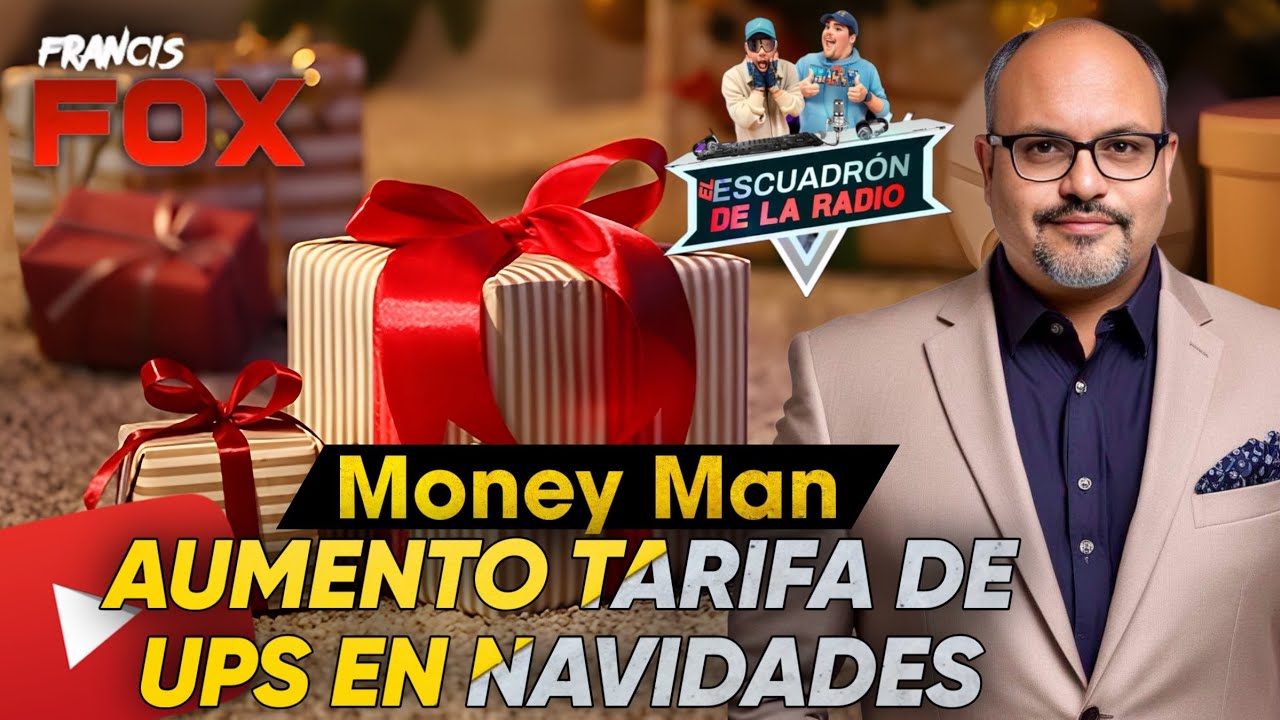 El Money Man aclara Aumento en la tarifa de ups en navidades y mas (EL ESCUADRON)