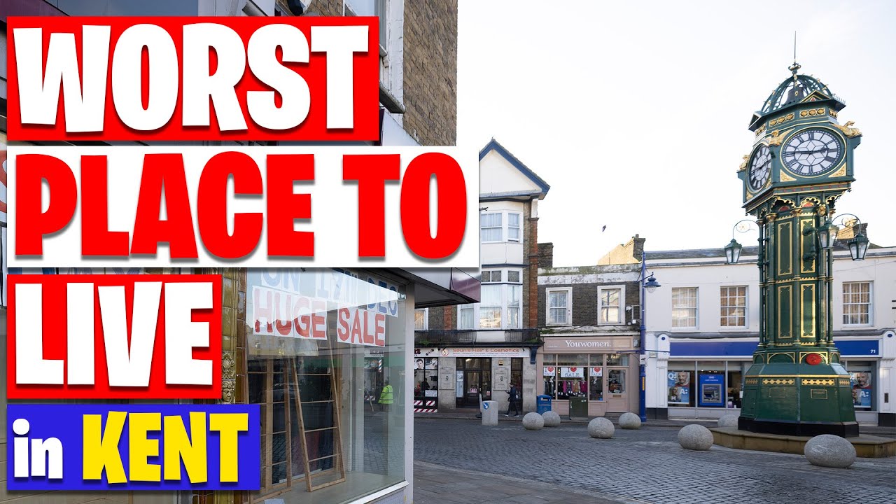 Worst Place to Live in Kent! Worst Town in Kent!