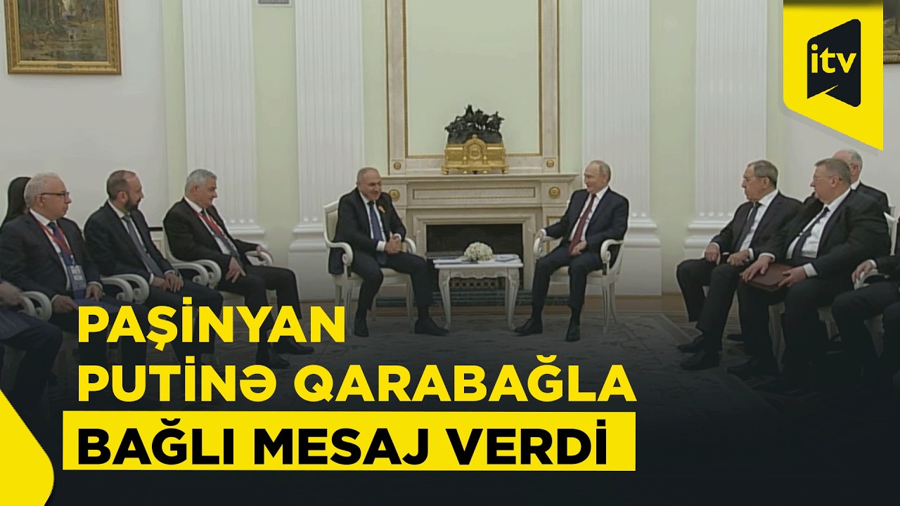 Paşinyan Ermənistanda Qarabağ hərəkatına son qoyulmasının vacibliyini Putinin diqqətinə &ccedil;atdırıb