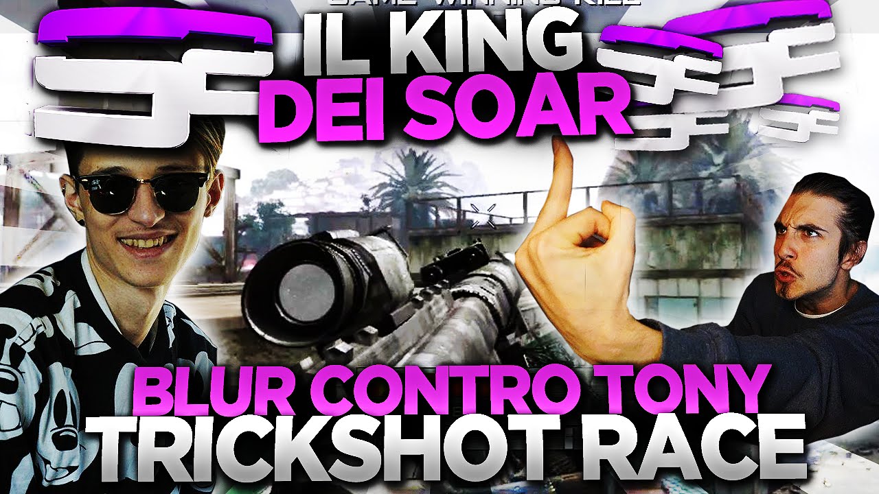 IL KING DEI SOAR!? La FINALE delle TRICKSHOT RACE!! - BLUR VS TONY!