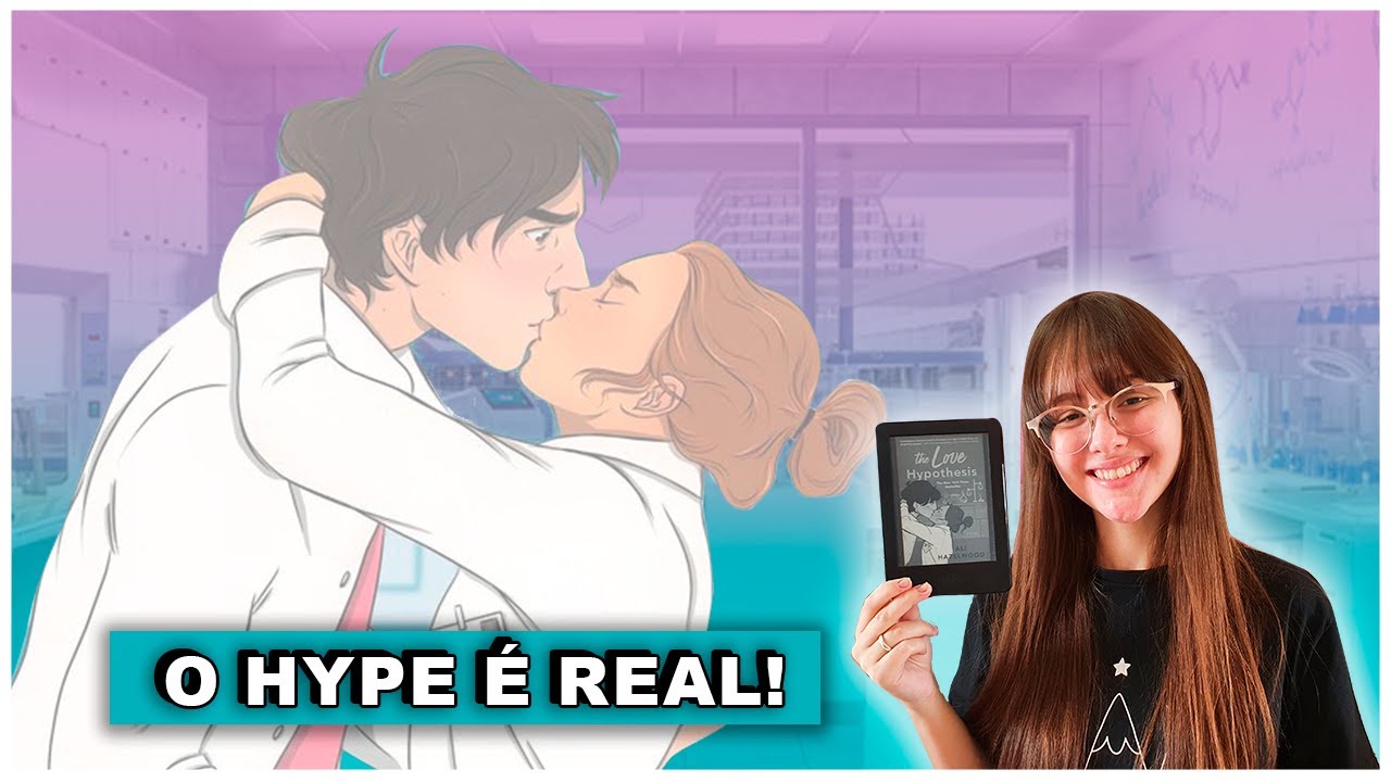 THE LOVE HYPOTHESIS - RESENHA (COM SPOILERS)