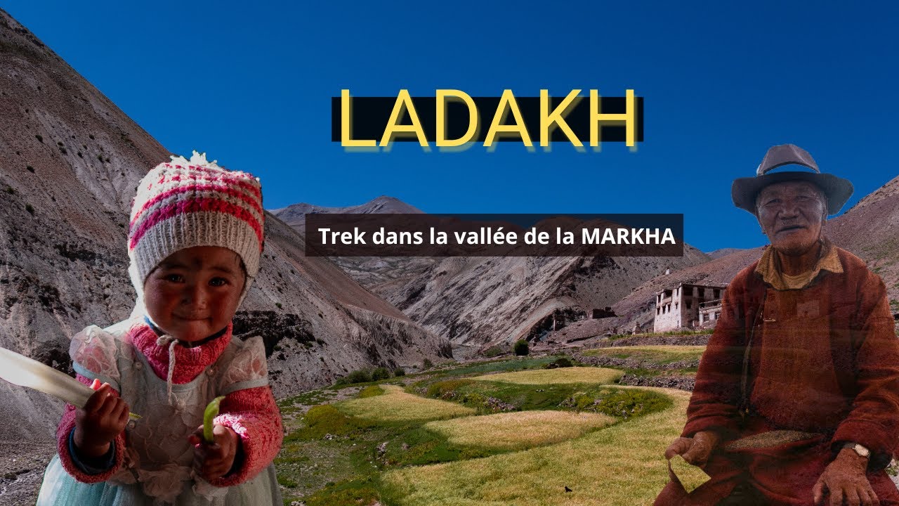 Le plus beau trek du Ladakh - La vallée de la Markha