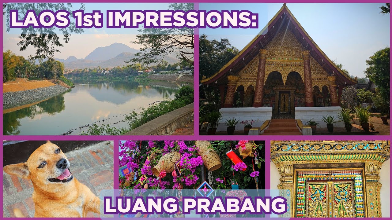 🇱🇦 First Impressions of Luang Prabang, Laos