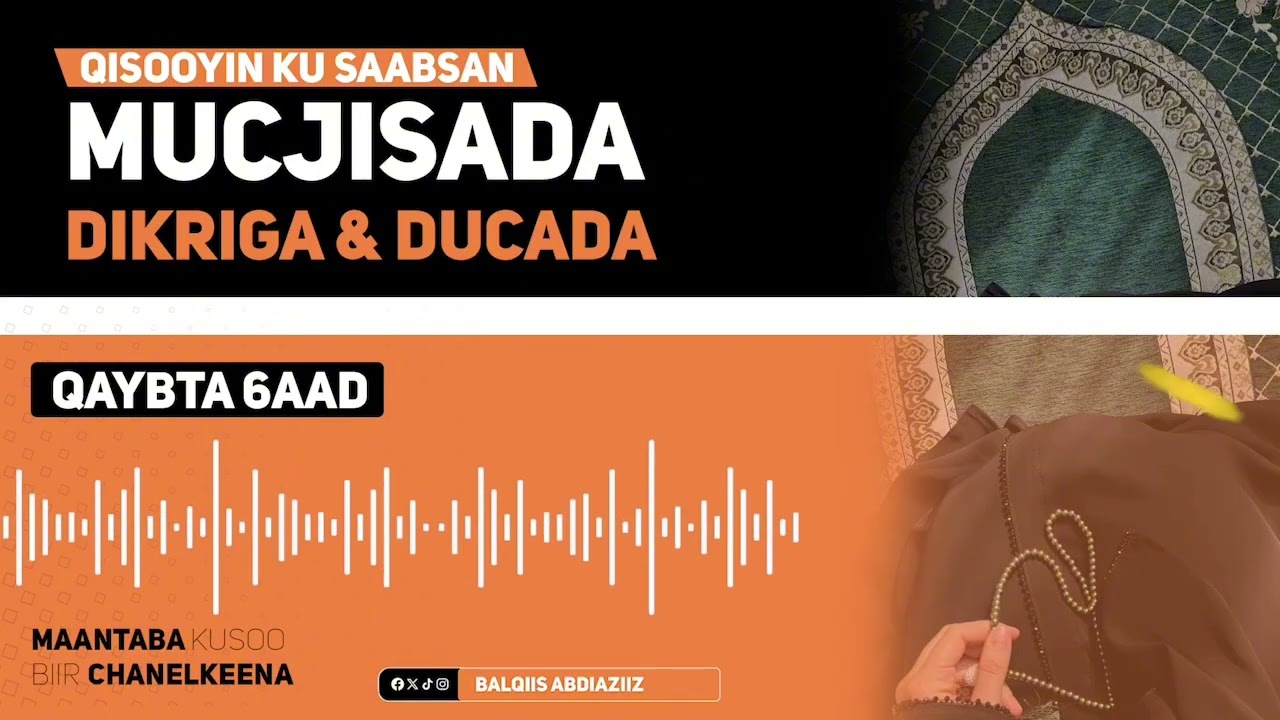 Mucjisada Dikriga & Ducada