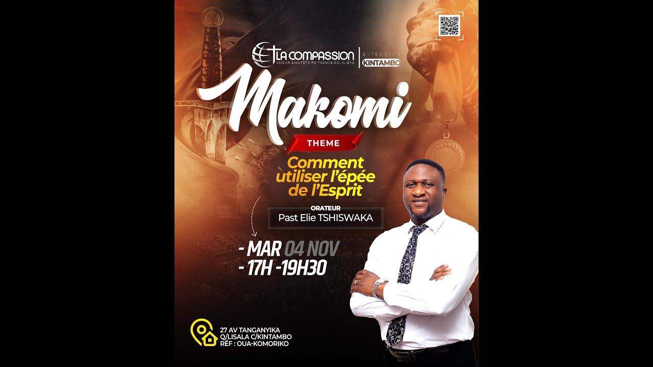 Makomi - Thème : Comment Utiliser L'Epée de L'Esprit - avec le Pasteur Elie TSHISWAKA