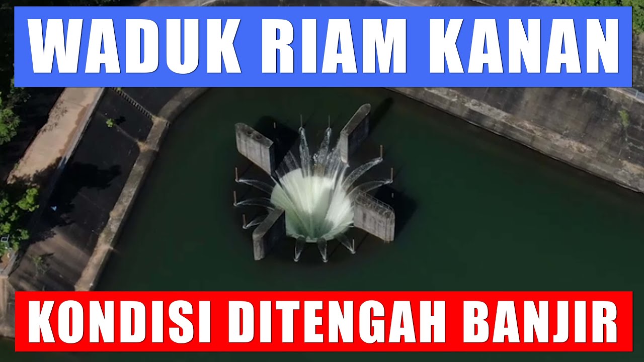 Keadaan bendungan riam kanan ditengah banjir