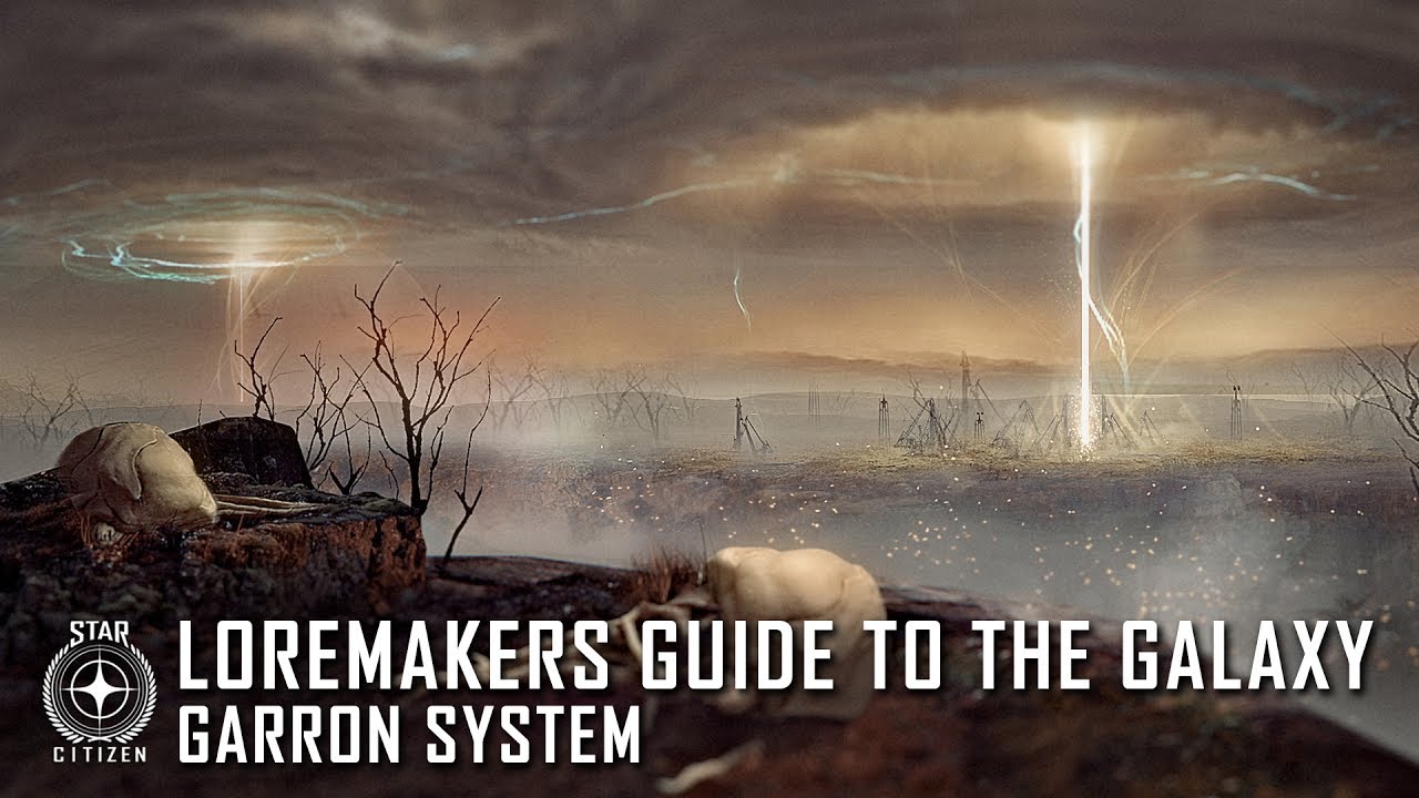 Star Citizen: Loremaker's Guide to the Galaxy - Garron System