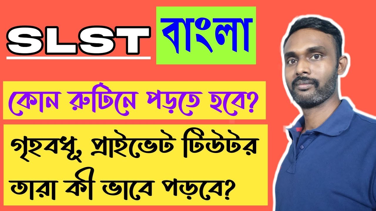 Ideal study routine for SLST Bengali candidates