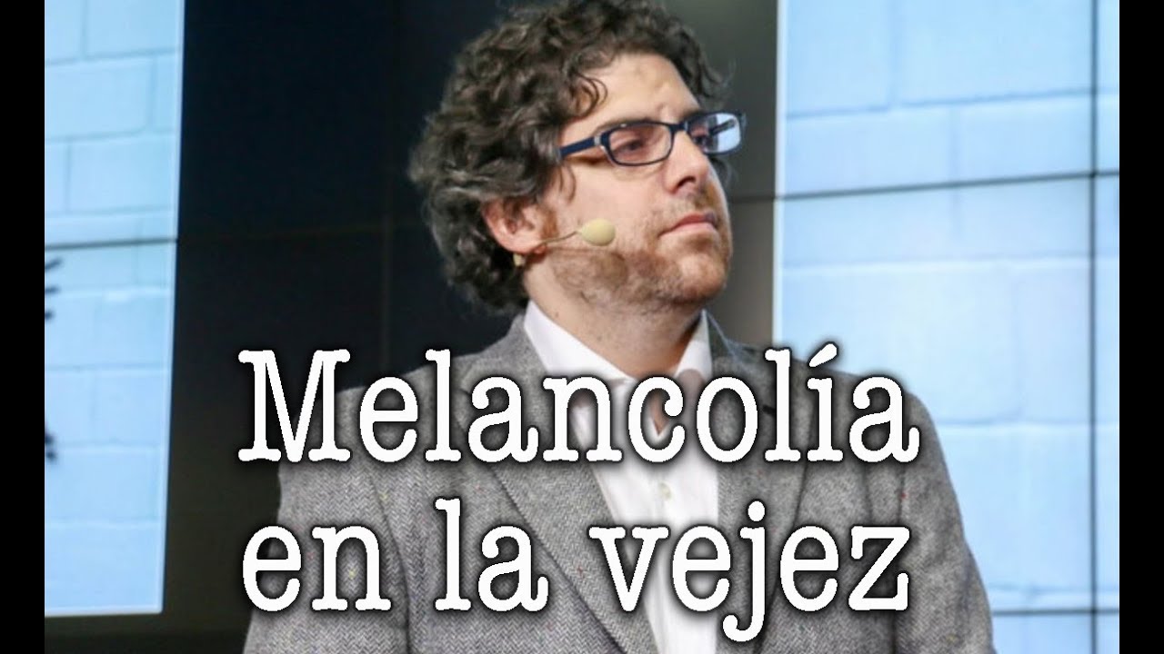 Demian Bucay - Melancol&iacute;a en la vejez