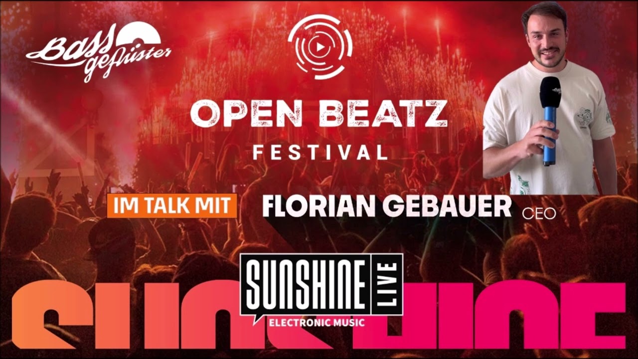 Flo Gebauer (CEO Open Beatz Festival) beim Bassgeflüster (SUNSHINE LIVE)