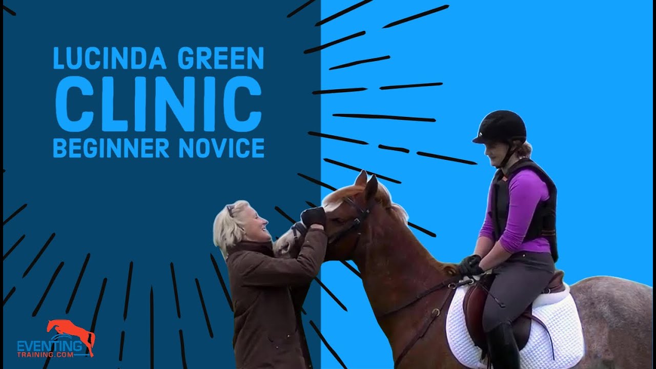 Lucinda Green Clinic - Beginner Novice - Part 1 - Lucinda Green