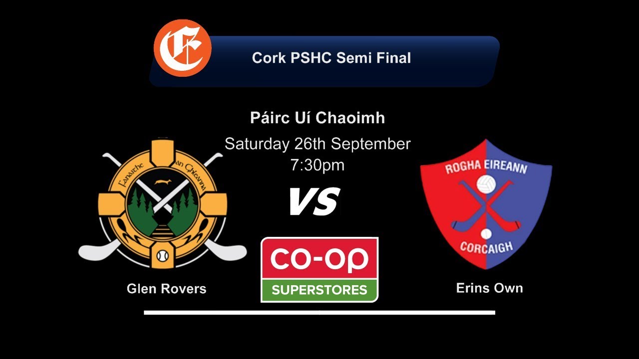 Erins Own v Glen Rovers - Cork Premier SHC Semi Final
