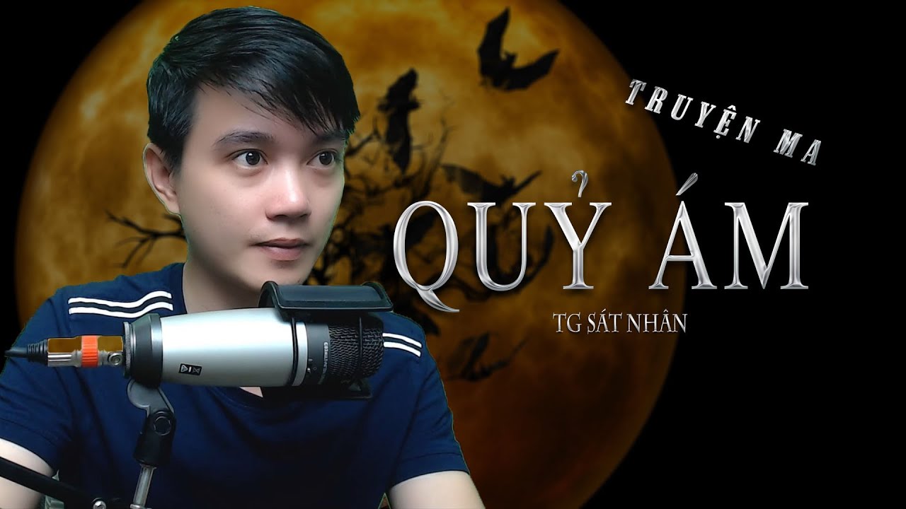 QỦY ÁM - Truyện ma dân gian làng quê hay Nguyễn Huy kể