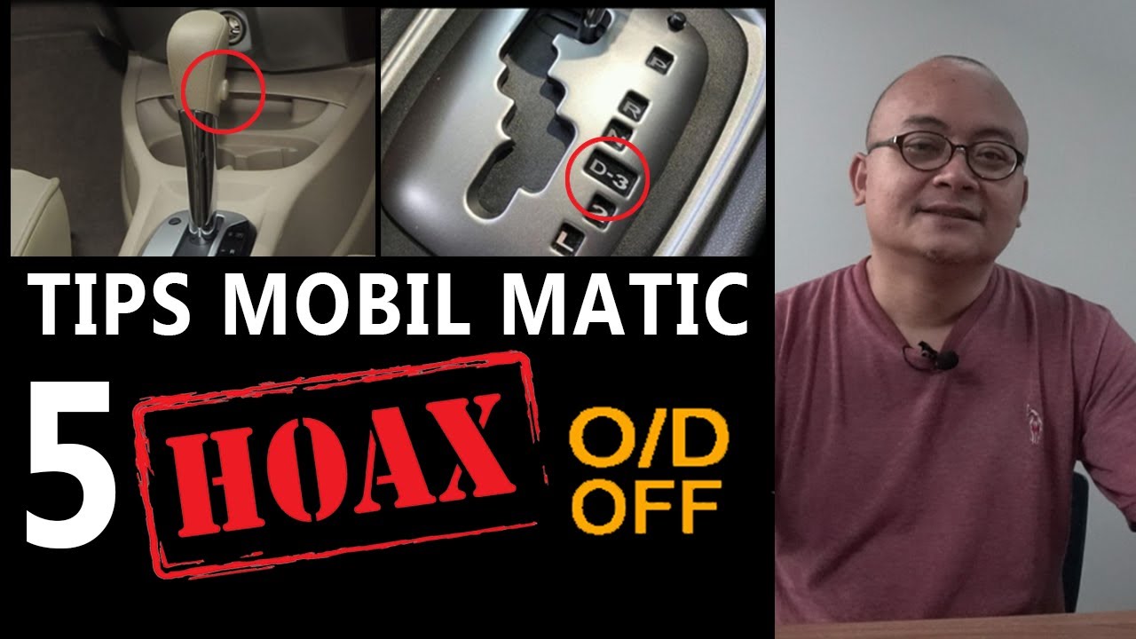 Tips Mengemudikan Mobil Matic // Memahami Cara Kerja O/D OFF dan Fungsinya