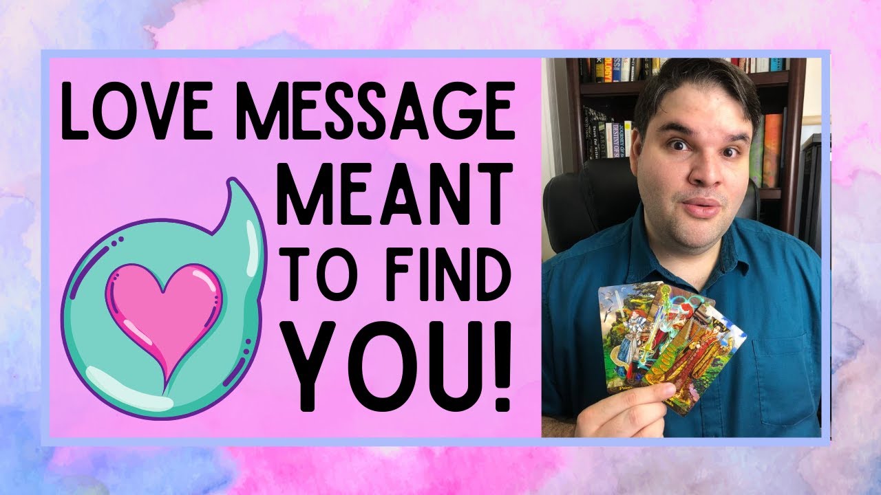 Pick a Card 💐 Important Love Message Meant To Find You 💌 Crush & Love Life Tarot Card Reading