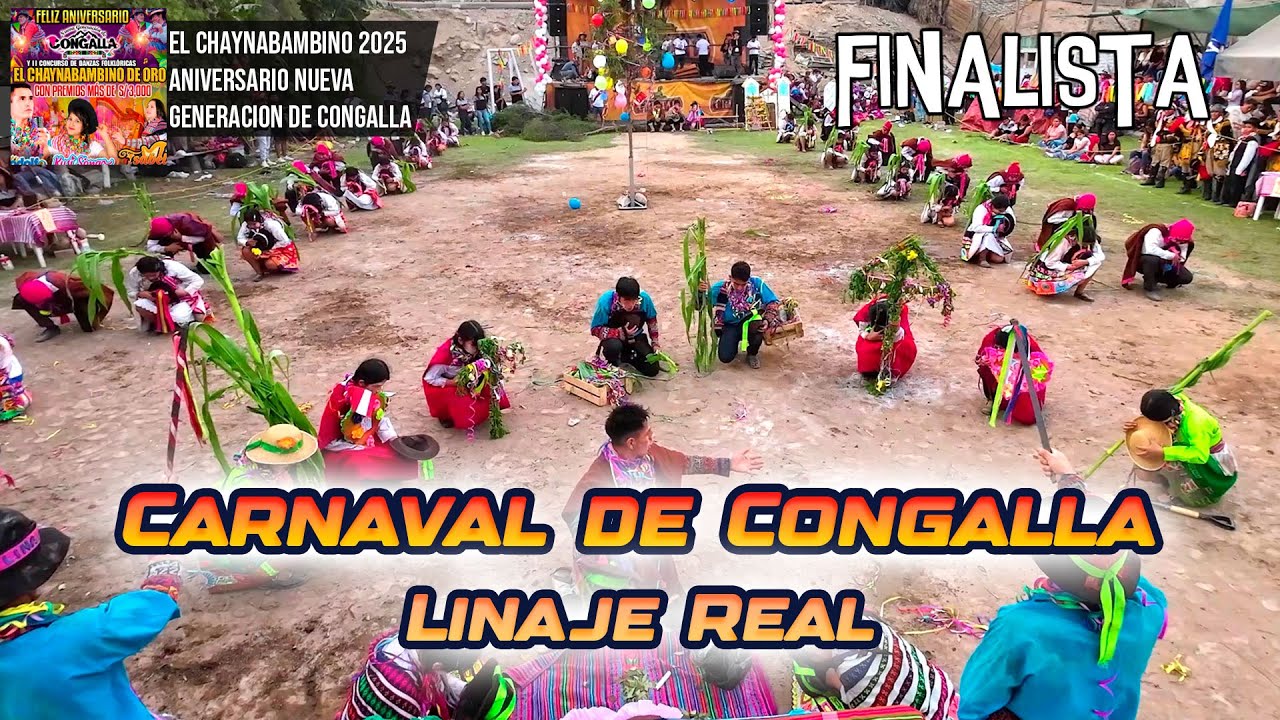 FINAL Carnaval de Congalla - Huancavelica - Linaje Real / Chaynabambino de Oro 2025 NG Congalla