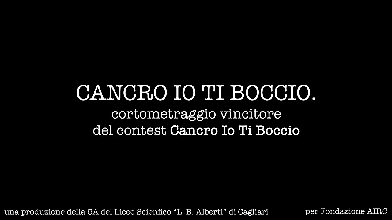 Cancro Io Ti Boccio | un cortometraggio di Michele Serra; a cura della 5^A, Liceo “Alberti” Cagliari