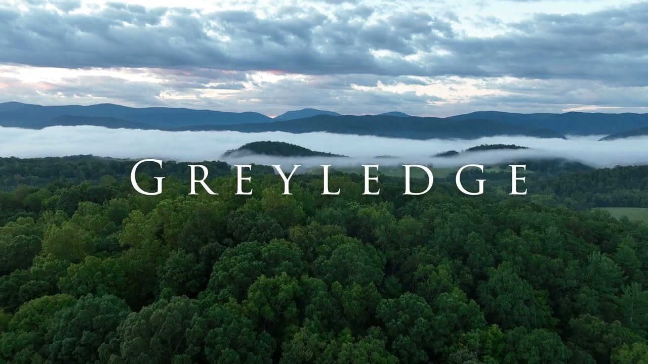 HISTORICAL ESTATE IN THE MOUNTAINS OF VIRGINIA...GREYLEDGE.